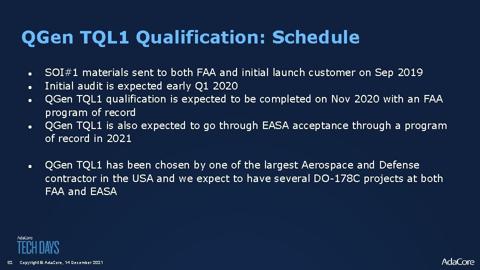 QGen TQL 1 Qualification: Schedule ● ● ● 52 SOI#1 materials sent to both