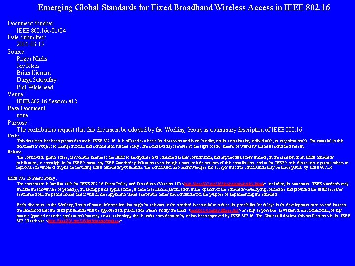 Emerging Global Standards for Fixed Broadband Wireless Access in IEEE 802. 16 Document Number: