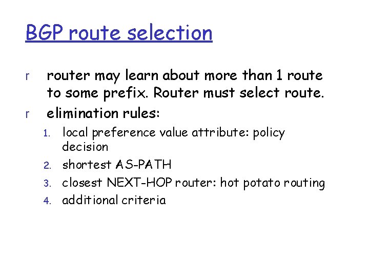 BGP route selection r r router may learn about more than 1 route to
