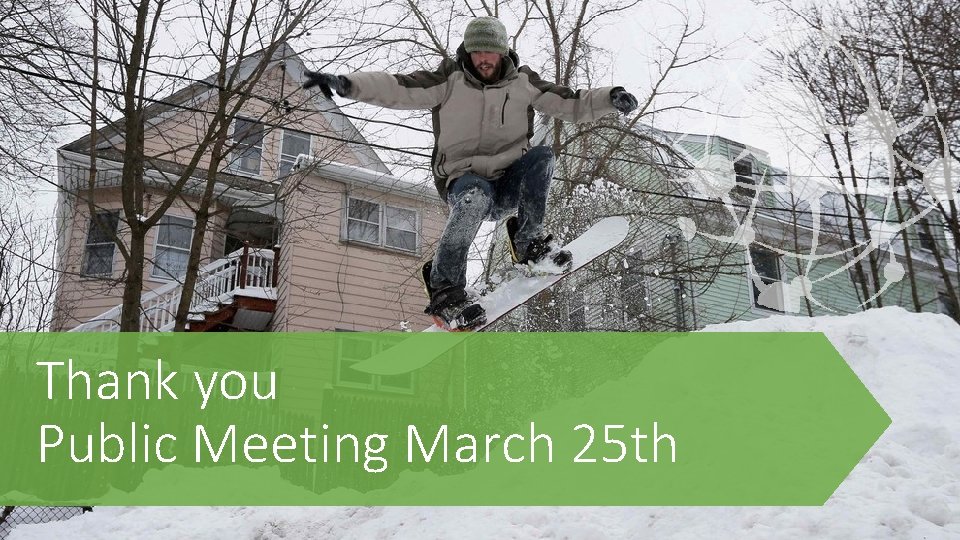 Thank you Public Meeting March 25 th 