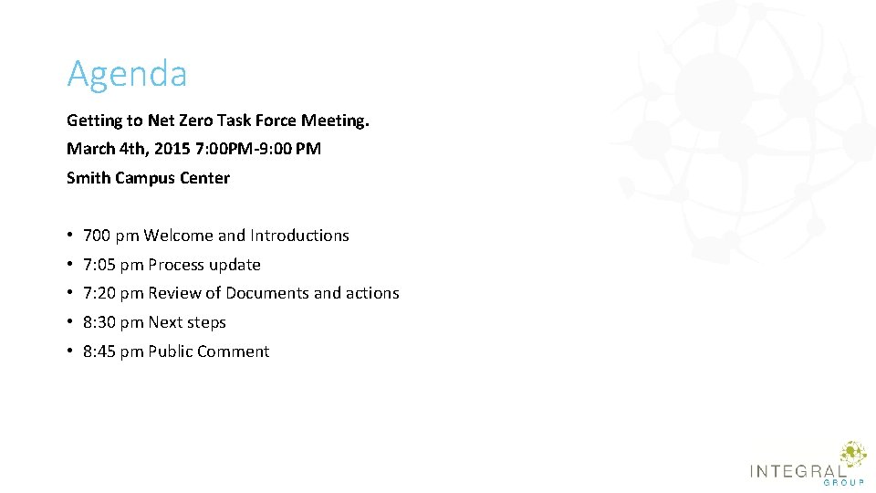 Agenda Getting to Net Zero Task Force Meeting. March 4 th, 2015 7: 00