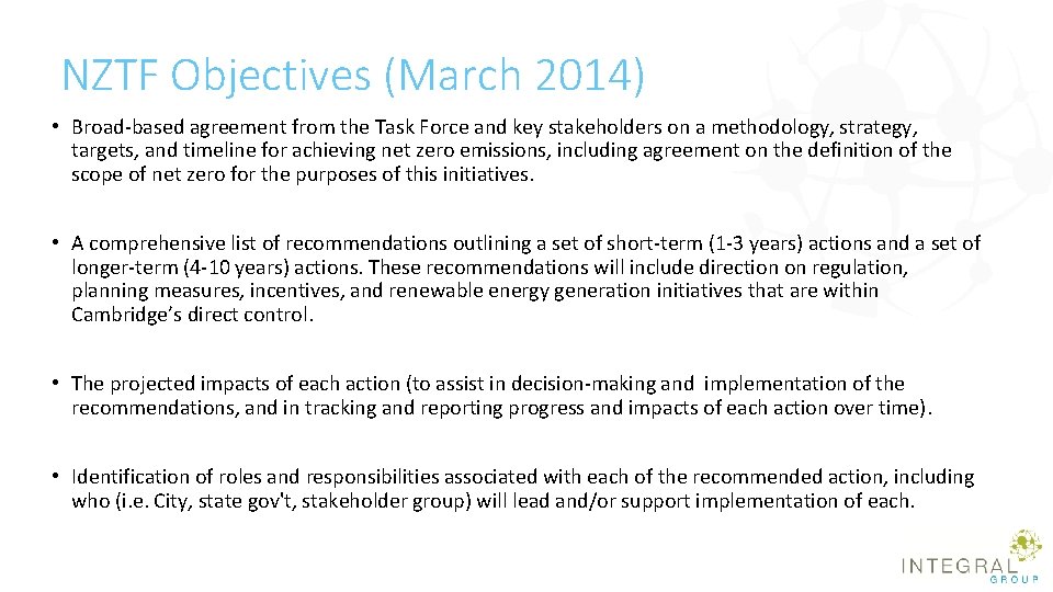 NZTF Objectives (March 2014) • Broad-based agreement from the Task Force and key stakeholders