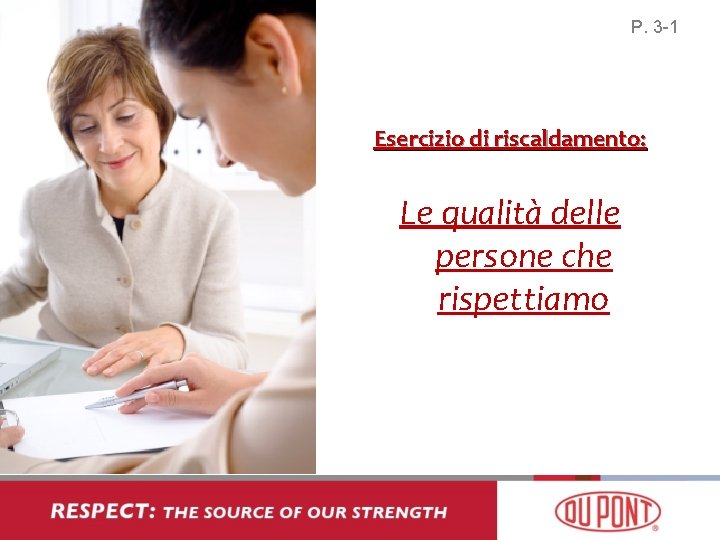 P. 3 -1 Esercizio di riscaldamento: Le qualità delle persone che rispettiamo 