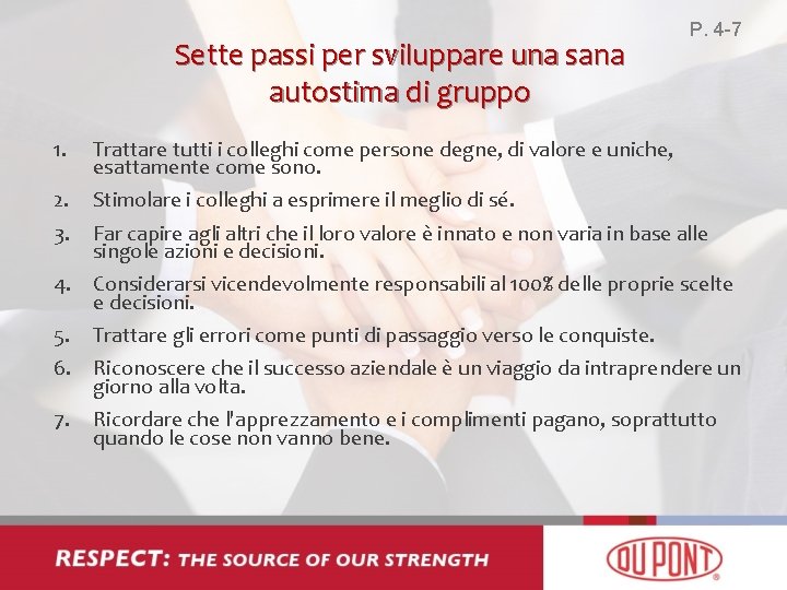 Sette passi per sviluppare una sana autostima di gruppo P. 4 -7 1. Trattare