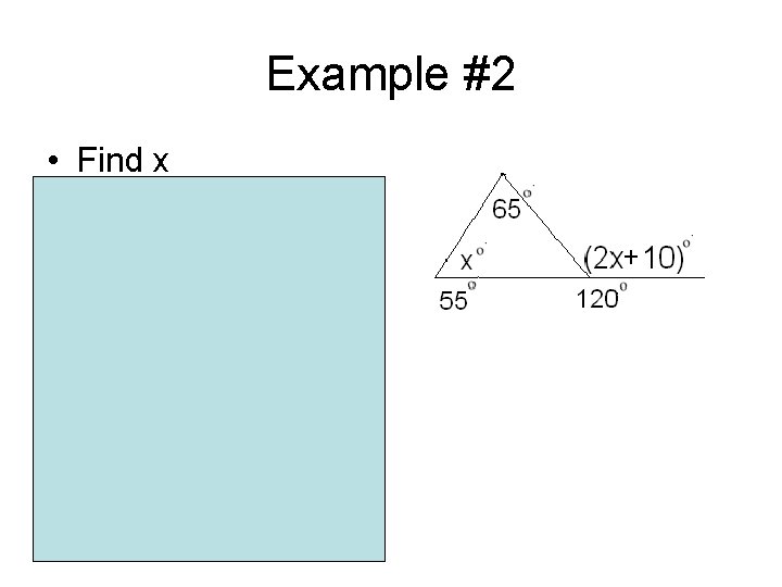 Example #2 • Find x • 2 x+10 = x + 65 -10 2