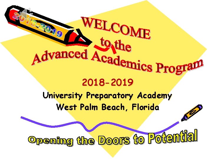 2018 -2019 University Preparatory Academy West Palm Beach, Florida 