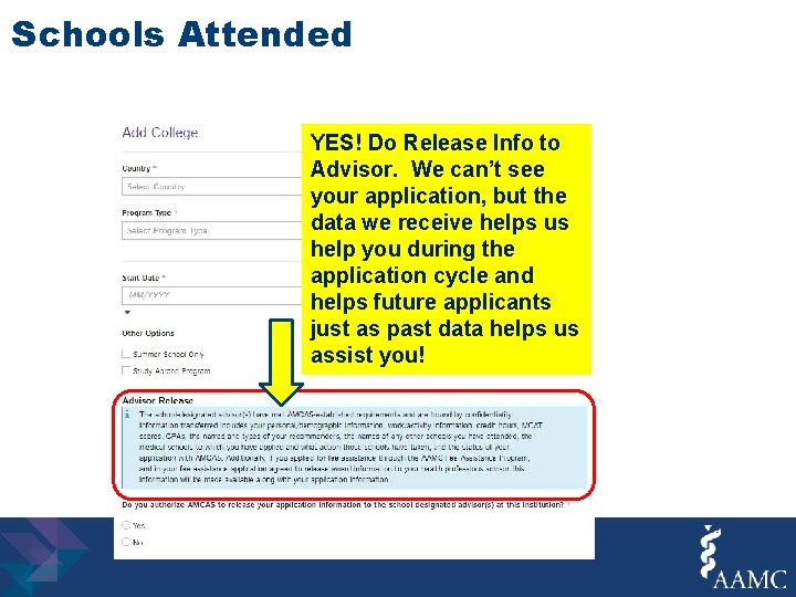 Schools Attended YES! Do Release Info to Advisor. We can’t see your application, but