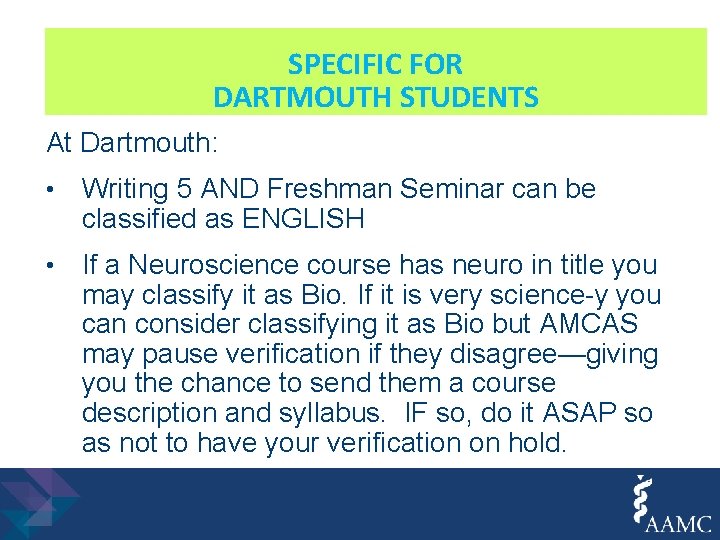 SPECIFIC FOR DARTMOUTH STUDENTS At Dartmouth: • Writing 5 AND Freshman Seminar can be