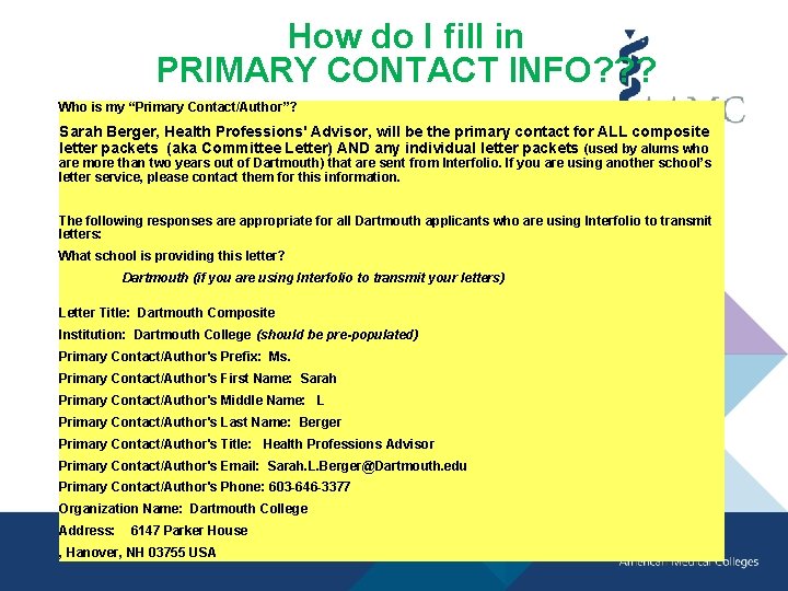 How do I fill in PRIMARY CONTACT INFO? ? ? Who is my “Primary