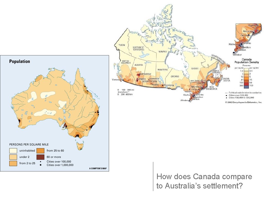 How does Canada compare to Australia’s settlement? 