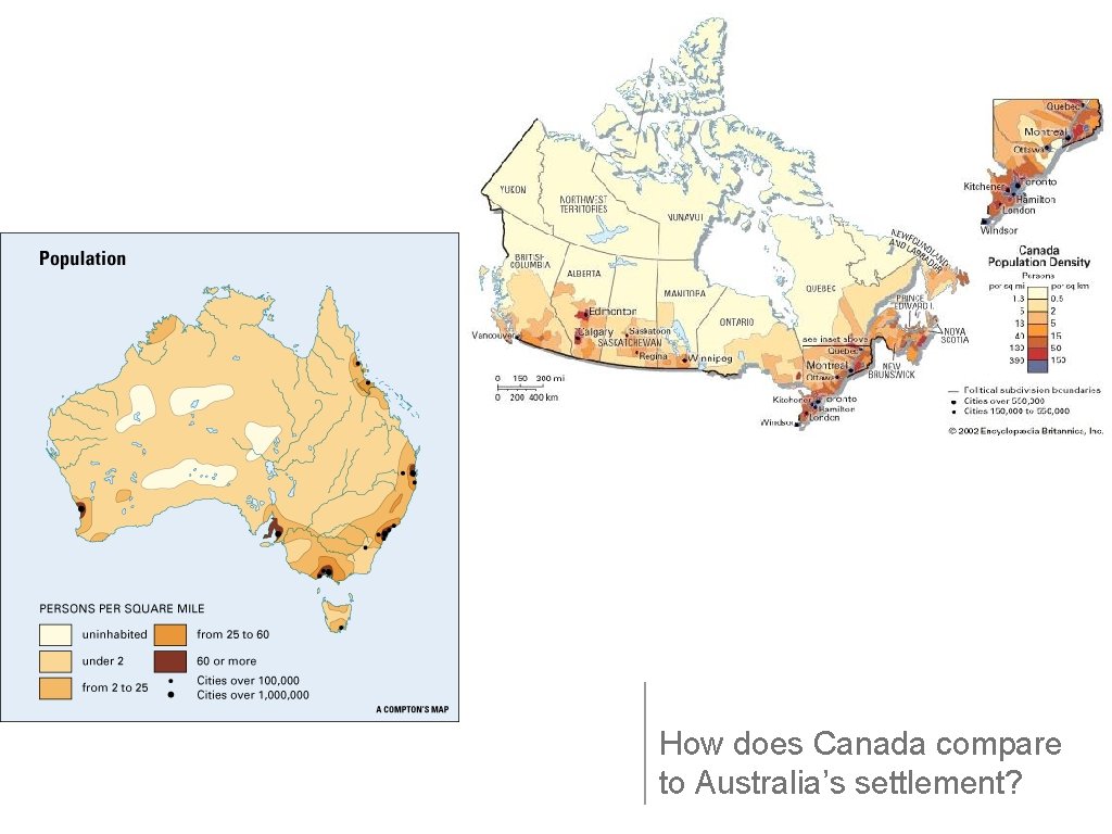 How does Canada compare to Australia’s settlement? 