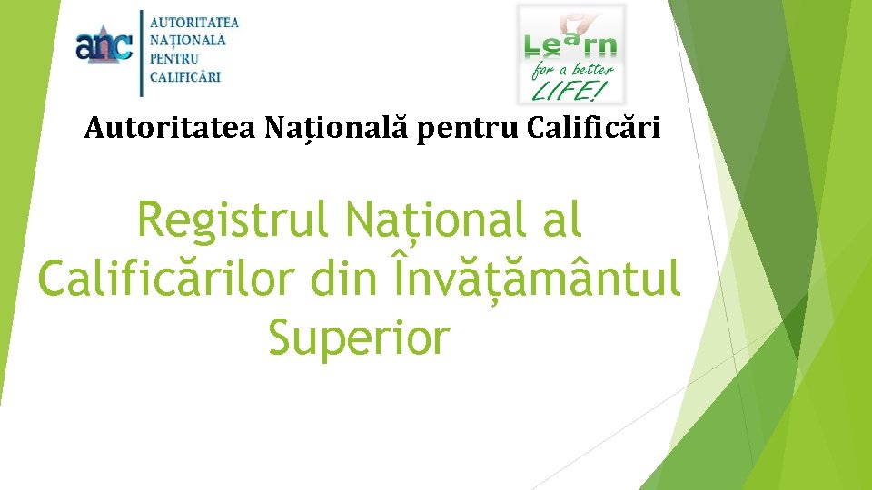 Autoritatea Națională pentru Calificări Registrul Național al Calificărilor din Învățământul Superior 