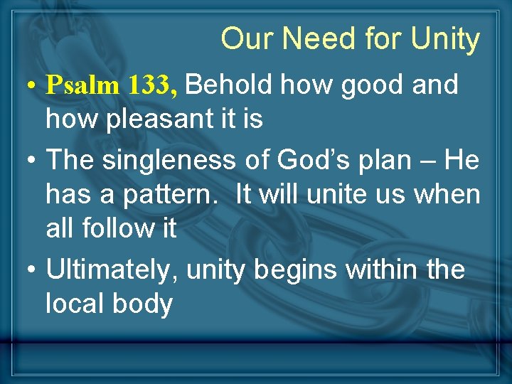 Our Need for Unity • Psalm 133, Behold how good and how pleasant it