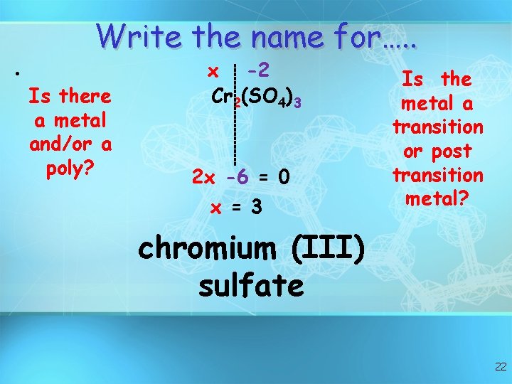 Write the name for…. . • Is there a metal and/or a poly? x