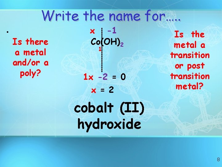 Write the name for…. . • Is there a metal and/or a poly? x