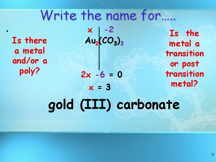 Write the name for…. . • Is there a metal and/or a poly? x