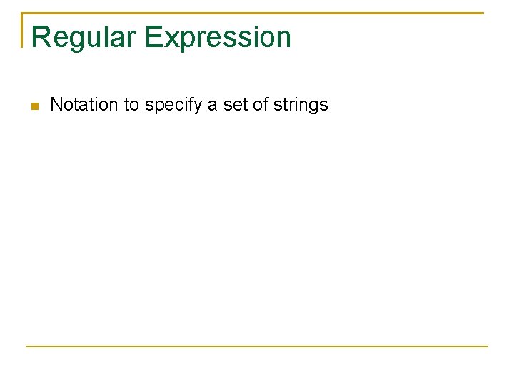 Regular Expression Notation to specify a set of strings 