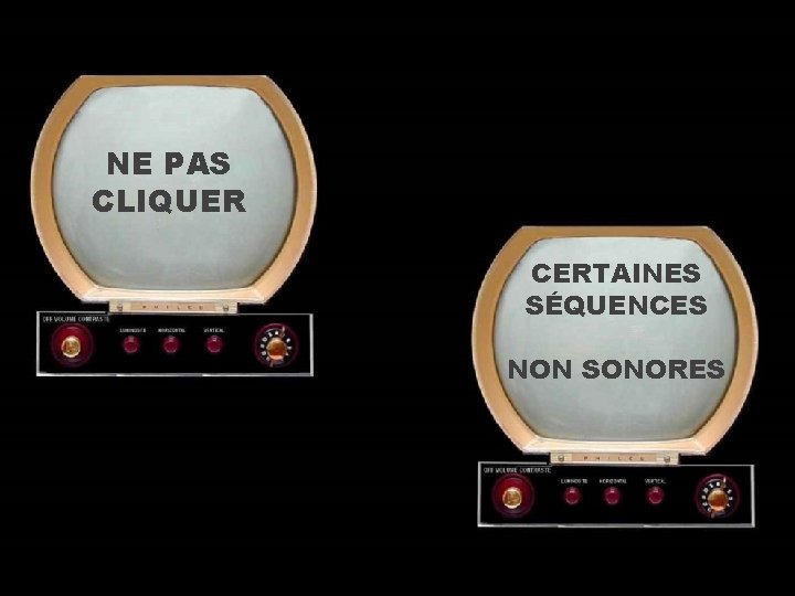 NE PAS CLIQUER CERTAINES SÉQUENCES NON SONORES 