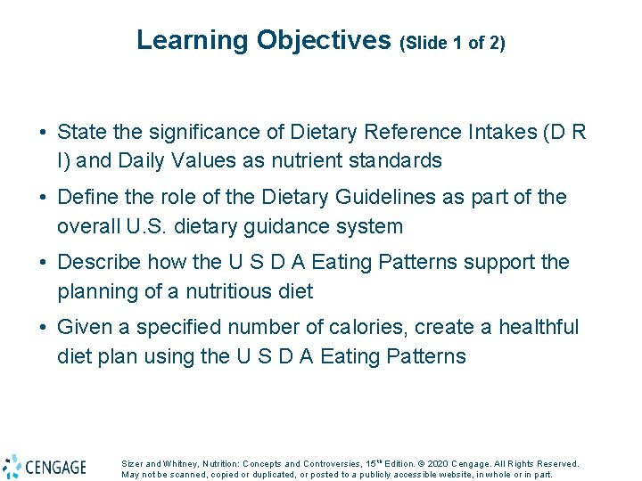 Learning Objectives (Slide 1 of 2) • State the significance of Dietary Reference Intakes