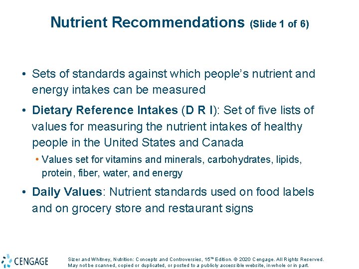Nutrient Recommendations (Slide 1 of 6) • Sets of standards against which people’s nutrient