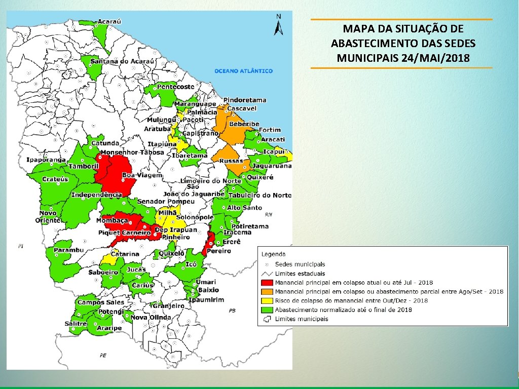 MAPA DA SITUAÇÃO DE ABASTECIMENTO DAS SEDES MUNICIPAIS 24/MAI/2018 