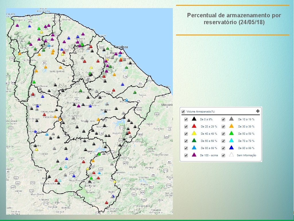 Percentual de armazenamento por reservatório (24/05/18) FONTE: COGERH 05/03/2018 