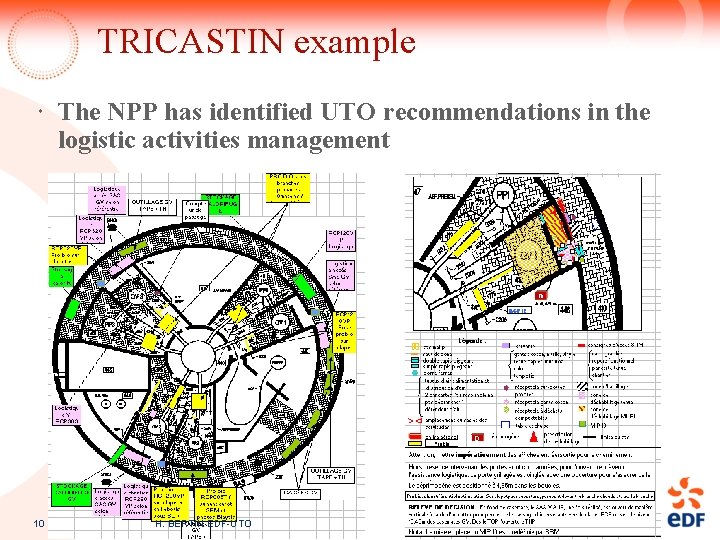 TRICASTIN example The NPP has identified UTO recommendations in the logistic activities management 10