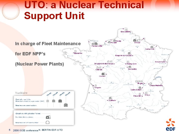 UTO: a Nuclear Technical Support Unit In charge of Fleet Maintenance for EDF NPP’s