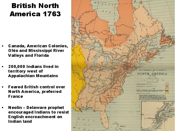 British North America 1763 • Canada, American Colonies, Ohio and Mississippi River Valleys and