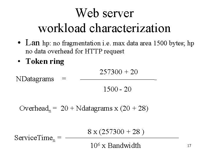 Web server workload characterization • Lan hp: no fragmentation i. e. max data area