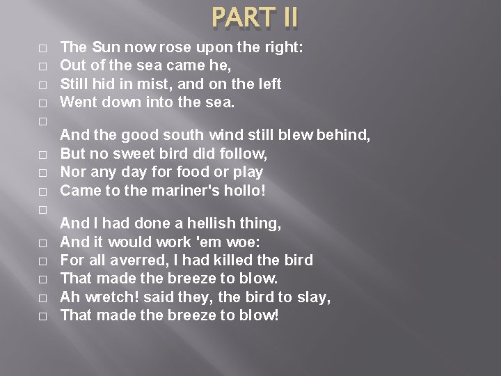 PART II � � � � The Sun now rose upon the right: Out PART II � � � � The Sun now rose upon the right: Out