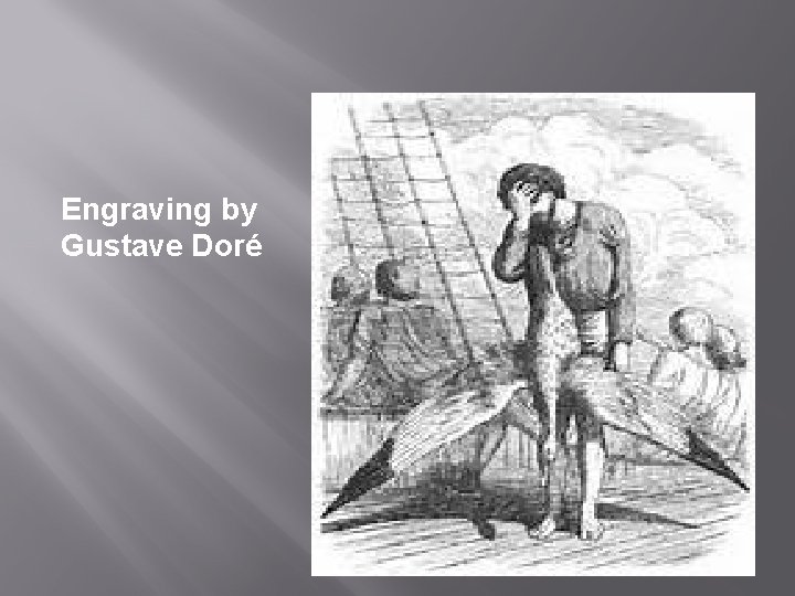 Engraving by Gustave Doré Engraving by Gustave Doré