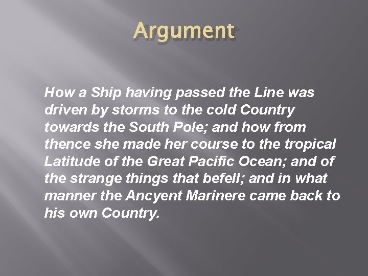 Argument How a Ship having passed the Line was driven by storms to the Argument How a Ship having passed the Line was driven by storms to the