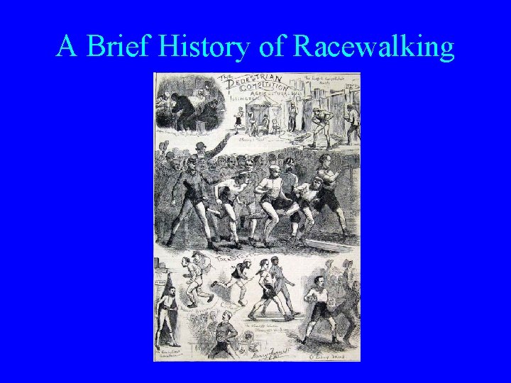 A Brief History of Racewalking 