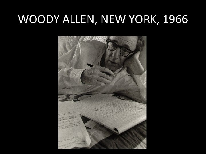 WOODY ALLEN, NEW YORK, 1966 