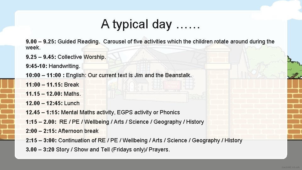 A typical day …… 9. 00 – 9. 25: Guided Reading. Carousel of five