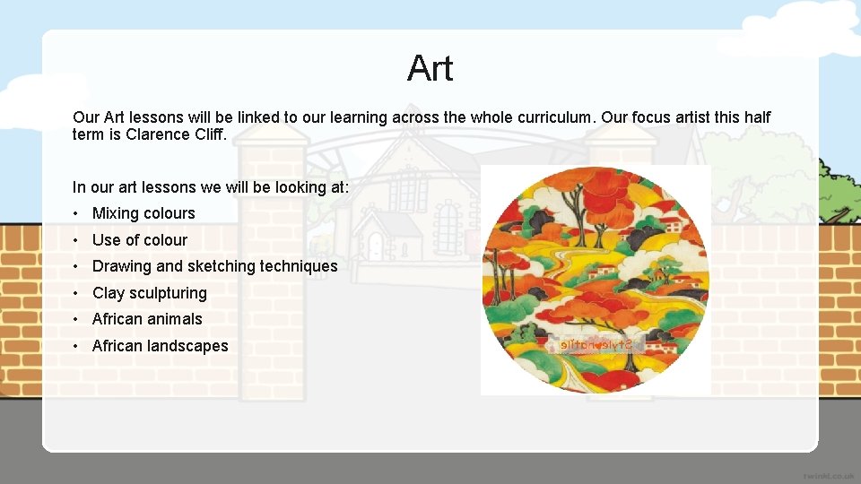 Art Our Art lessons will be linked to our learning across the whole curriculum.