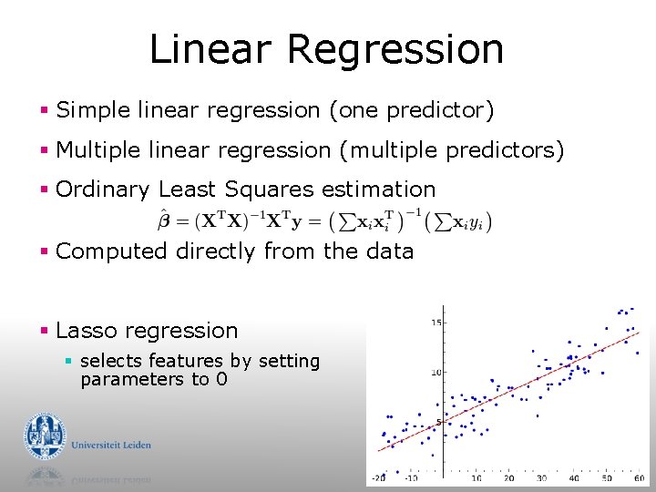 Linear Regression § Simple linear regression (one predictor) § Multiple linear regression (multiple predictors)