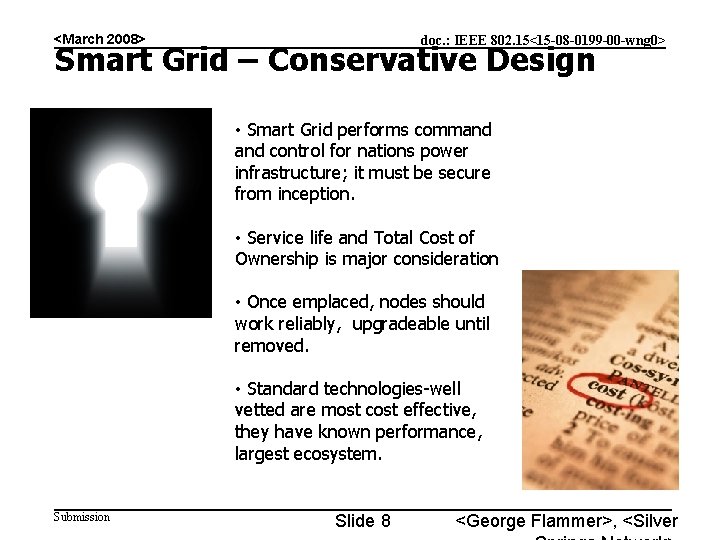 <March 2008> doc. : IEEE 802. 15<15 -08 -0199 -00 -wng 0> Smart Grid