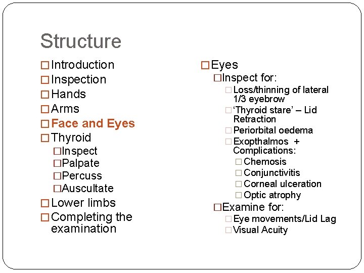 Structure � Introduction � Inspection � Hands � Arms � Face and Eyes �