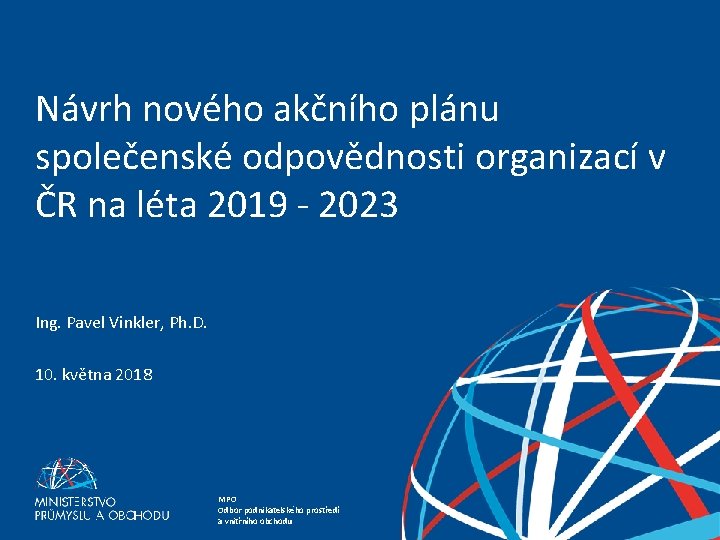 Návrh nového akčního plánu společenské odpovědnosti organizací v ČR na léta 2019 - 2023