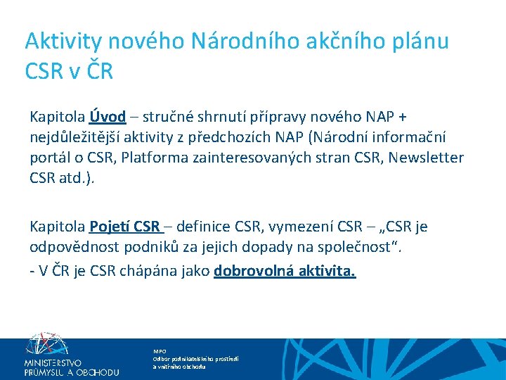 Aktivity nového Národního akčního plánu CSR v ČR Kapitola Úvod – stručné shrnutí přípravy