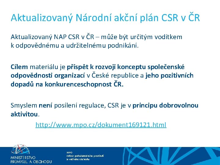 Aktualizovaný Národní akční plán CSR v ČR Aktualizovaný NAP CSR v ČR – může