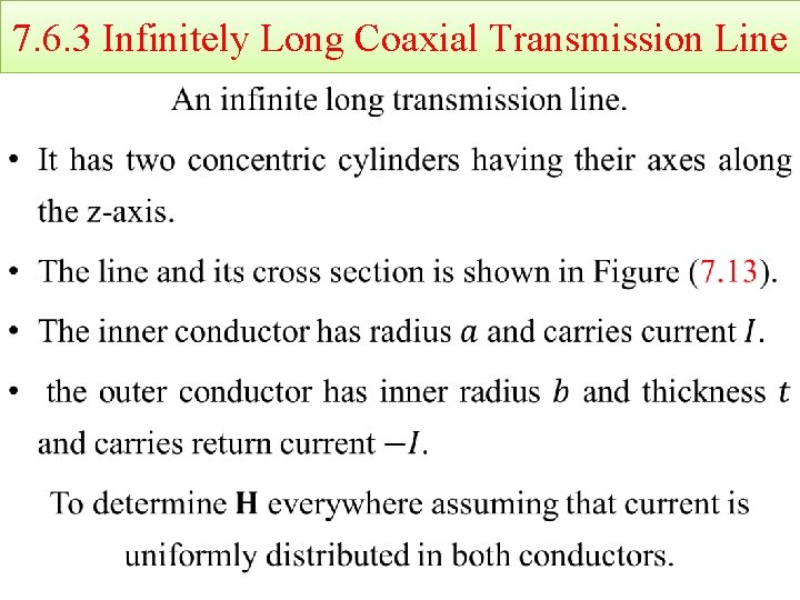 7. 6. 3 Infinitely Long Coaxial Transmission Line • 