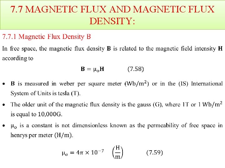 7. 7 MAGNETIC FLUX AND MAGNETIC FLUX DENSITY: • 