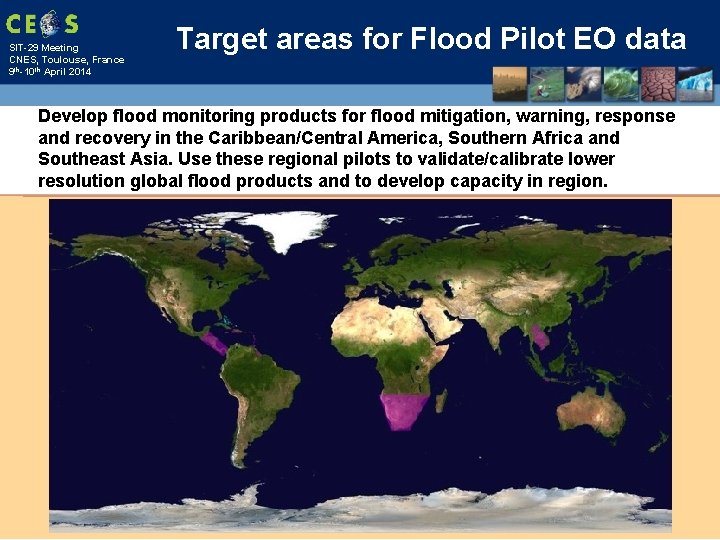 SIT-29 Meeting CNES, Toulouse, France 9 th-10 th April 2014 Target areas for Flood