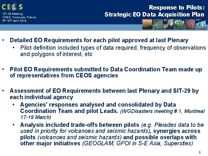 SIT-29 Meeting CNES, Toulouse, France 9 th-10 th April 2014 Response to Pilots: Strategic