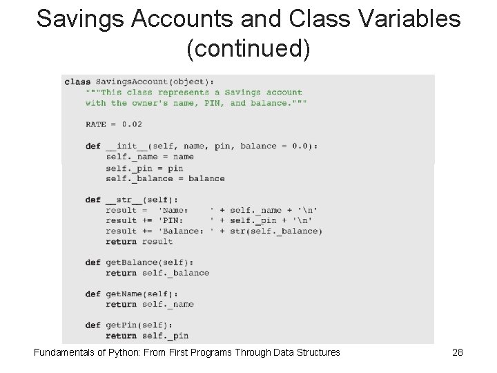 Savings Accounts and Class Variables (continued) Fundamentals of Python: From First Programs Through Data