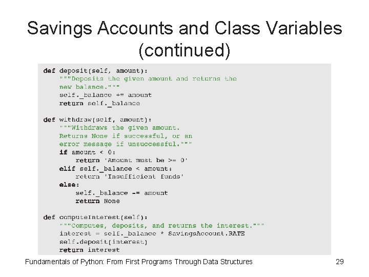 Savings Accounts and Class Variables (continued) Fundamentals of Python: From First Programs Through Data