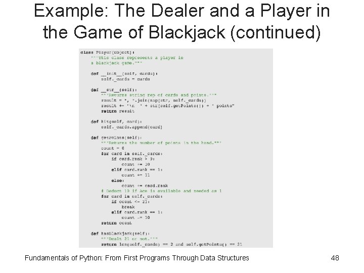 Example: The Dealer and a Player in the Game of Blackjack (continued) Fundamentals of